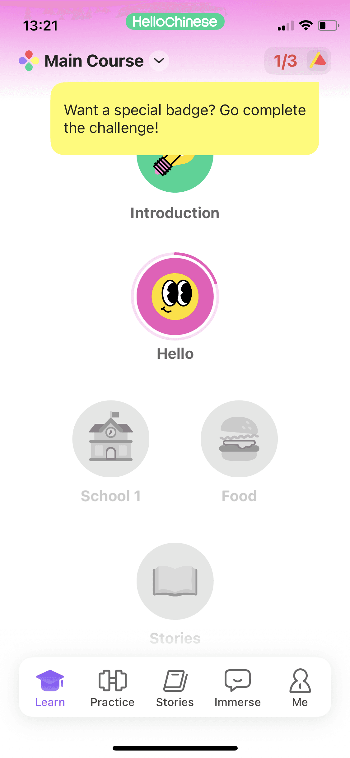 Download HelloChinese to follow the levels to learn Chinese words